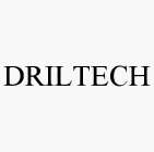 DRILTECH