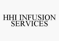 HHI INFUSION SERVICES