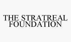 THE STRATREAL FOUNDATION