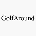 GOLFAROUND