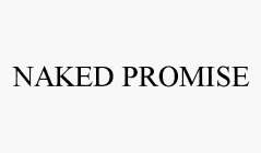 NAKED PROMISE