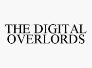 THE DIGITAL OVERLORDS