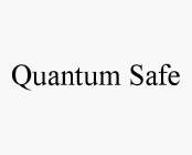 QUANTUM SAFE