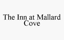 THE INN AT MALLARD COVE