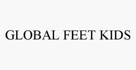 GLOBAL FEET KIDS