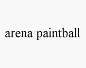 ARENA PAINTBALL