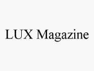 LUX MAGAZINE