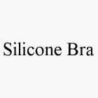 SILICONE BRA