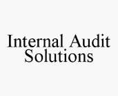 INTERNAL AUDIT SOLUTIONS