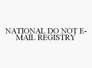 NATIONAL DO NOT E-MAIL REGISTRY