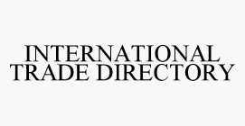 INTERNATIONAL TRADE DIRECTORY