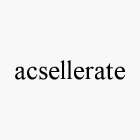 ACSELLERATE