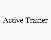 ACTIVE TRAINER