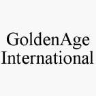 GOLDENAGE INTERNATIONAL