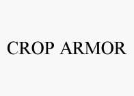 CROP ARMOR