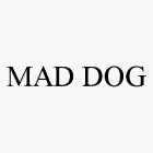 MAD DOG