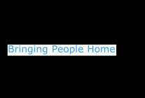 BRINGING PEOPLE HOME