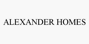 ALEXANDER HOMES