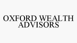 OXFORD WEALTH ADVISORS