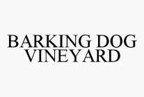 BARKING DOG VINEYARD