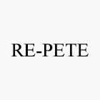 RE-PETE