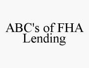 ABC'S OF FHA LENDING