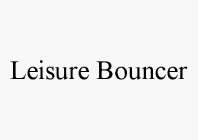 LEISURE BOUNCER