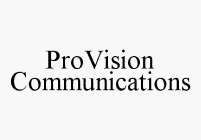 PROVISION COMMUNICATIONS