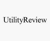 UTILITYREVIEW