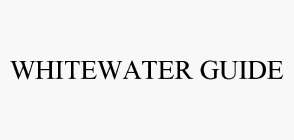 WHITEWATER GUIDE