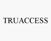 TRUACCESS