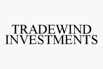 TRADEWIND INVESTMENTS