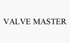 VALVE MASTER