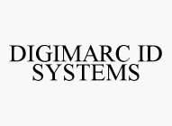 DIGIMARC ID SYSTEMS