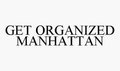 GET ORGANIZED MANHATTAN