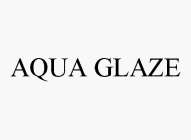 AQUA GLAZE