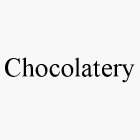 CHOCOLATERY