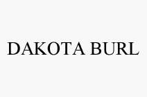 DAKOTA BURL