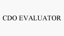 CDO EVALUATOR