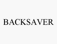 BACKSAVER