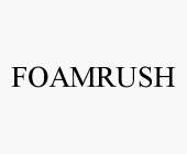FOAMRUSH