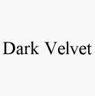 DARK VELVET