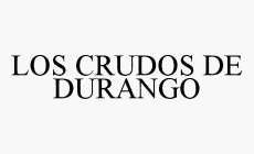 LOS CRUDOS DE DURANGO