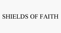 SHIELDS OF FAITH