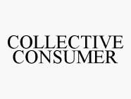 COLLECTIVE CONSUMER