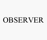 OBSERVER