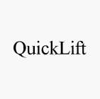 QUICKLIFT