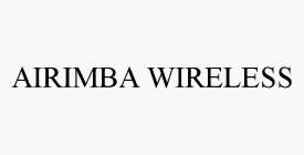 AIRIMBA WIRELESS