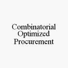 COMBINATORIAL OPTIMIZED PROCUREMENT