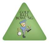 GOLF BALL BOWLING